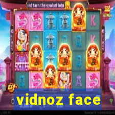 vidnoz face